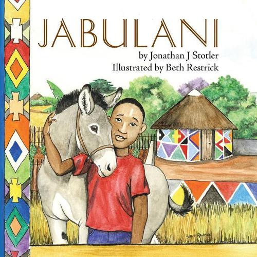 Jabulani (Childrens Picture Books by Age 6-8 Christian Child