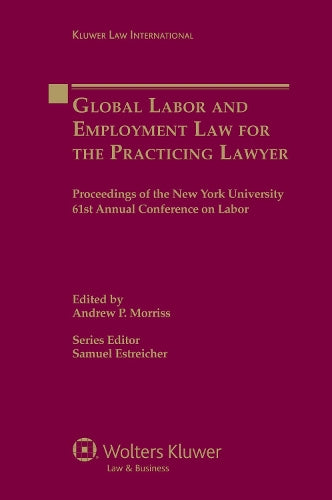 Global Labor and Employment Law for the Practicing Lawyer