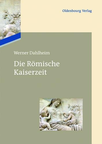 Die Römische Kaiserzeit (German Edition