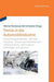 Trends in der Automobilindustrie: Entwicklungstendenzen – Betriebsratsarbeit – Steuer- und Fördertechnik – Gießereitechnik – Informationstechnologie – ... und Assistenzsysteme (German Edition