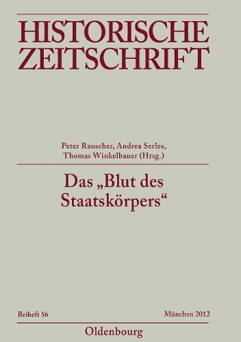 Das "Blut des Staatskörpers": Forschungen zur Finanzgeschichte der Frühen Neuzeit (Historische Zeitschrift / Beihefte, N.F. 56) (German Edition