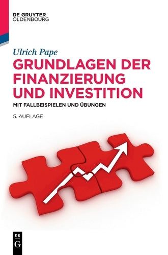 Grundlagen der Finanzierung und Investition