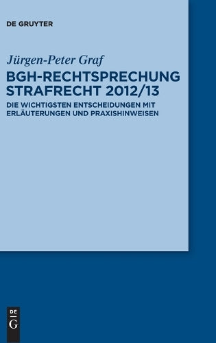 Bgh-Rechtsprechung Strafrecht 2012/13