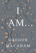 I Am...