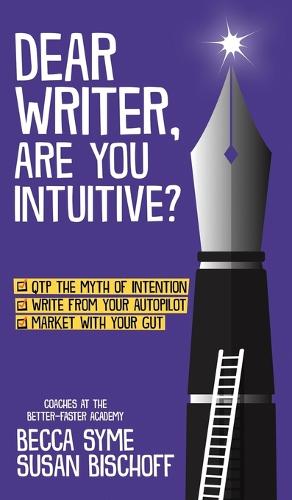 Dear Writer, Are You Intuitive? (6) (Quitbooks for Writers