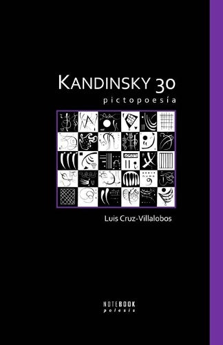 Kandinsky 30: Pictopoesía (Fotopoesía y Pictopoesía