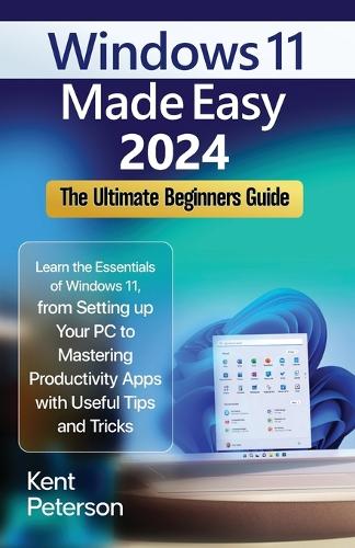 Windows 11 Made Easy 2024