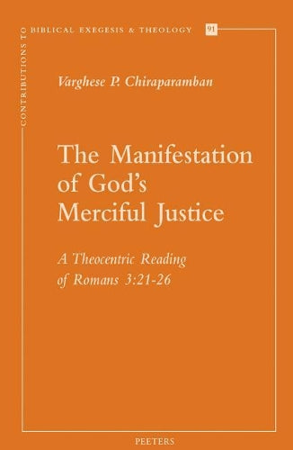The Manifestation of God's Merciful Justice