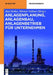 Anlagenplanung, Anlagenbau, Anlagenbetrieb für Unternehmen (De Gruyter Praxishandbuch) (German Edition