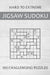 Hard to Extreme Jigsaw Sudoku - 100 Challenging Puzzles