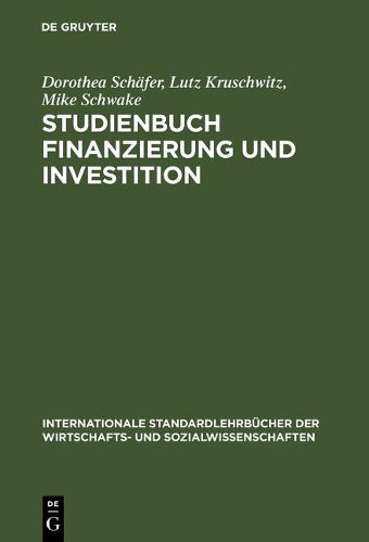 Studienbuch Finanzierung und Investition (Internationale Standardlehrbücher der Wirtschafts- und Sozialwissenschaften) (German Edition