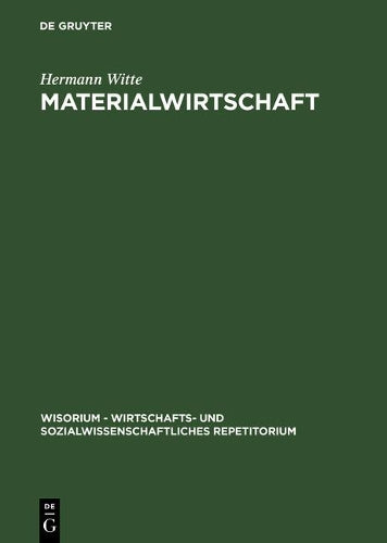 Materialwirtschaft (WiSorium - Wirtschafts- und Sozialwissenschaftliches Repetitorium) (German Edition