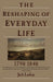 The Reshaping of Everyday Life 1790-1840