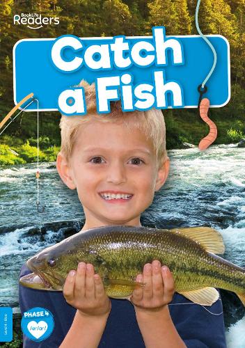 Catch a Fish (BookLife Non-Fiction Readers