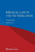 Medical Law in the Netherlands