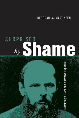 Surprised by Shame: Dostoevsky's Liars and Narrative Exposure (THEORY INTERPRETATION NARRATIV