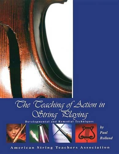 The Teaching of Action in String Playing