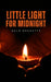 Little Light For Midnight