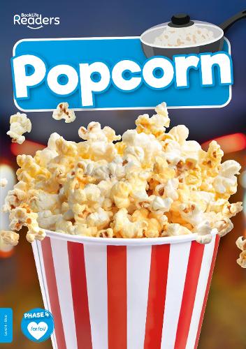 Popcorn (BookLife Non-Fiction Readers