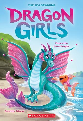 Grace the Cove Dragon (Dragon Girls #10