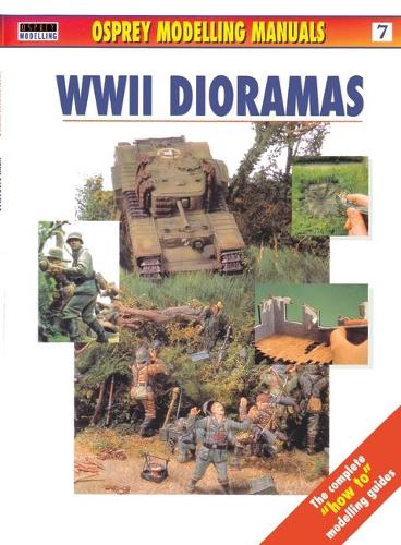 WWII Dioramas: No. 7 (Modelling Manuals