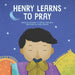 Henry Learns to Pray