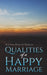 Qualities of a Happy Marriage