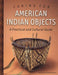 Caring for American Indian Objects