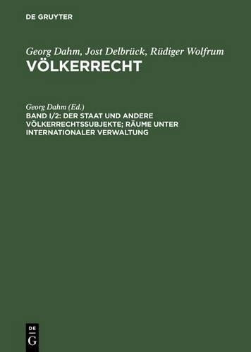 Der Staat und andere Völkerrechtssubjekte; Räume unter internationaler Verwaltung (German Edition