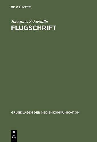 Flugschrift (Grundlagen der Medienkommunikation, 7) (German Edition