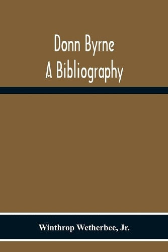 Donn Byrne A Bibliography