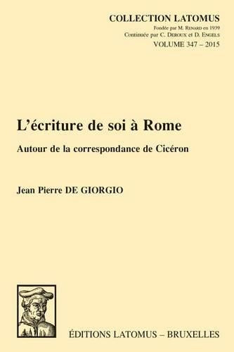 L'écriture de soi à Rome