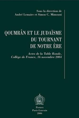 Qoumran Et Le Judaisme Du Tournant De Notre Ere
