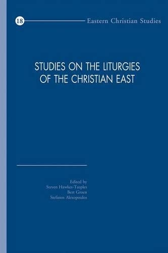 Studies on the Liturgies of the Christian East