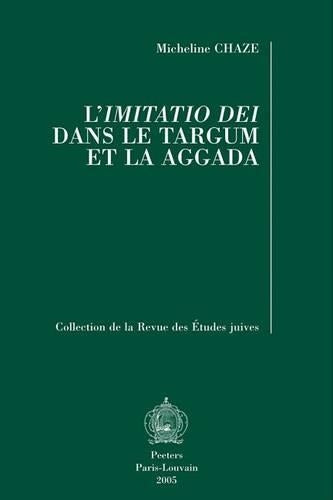 L'"Imitatio Dei" Dans Le Targum Et La Aggada