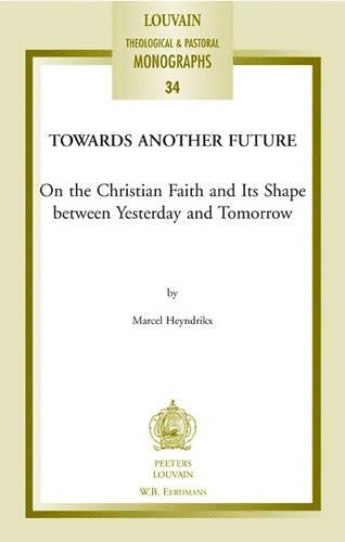 Towards Another Future