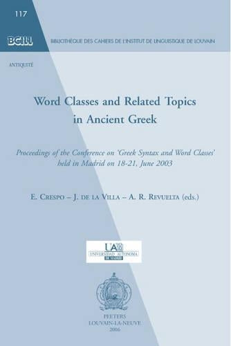Word Classes and Related Topics in Ancient Greek