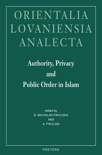 Authority, Privacy and Public Order in Islam