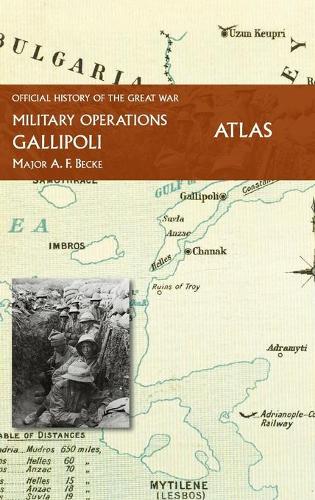 Gallipoli Official History of the Great War Other Theatres