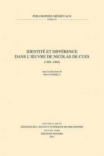 Identite Et Difference Dans L'oeuvre De Nicolas De Cues (1401-1464)