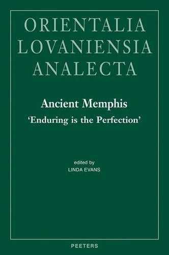 Ancient Memphis, 'enduring is the Perfection'