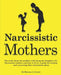 Narcissistic Mothers