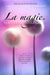 La magie. VOUS L'ÊTES. SOYEZ-LA. (French)