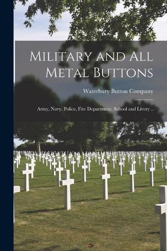 Military and All Metal Buttons