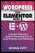 Wordpress and Elementor Bible