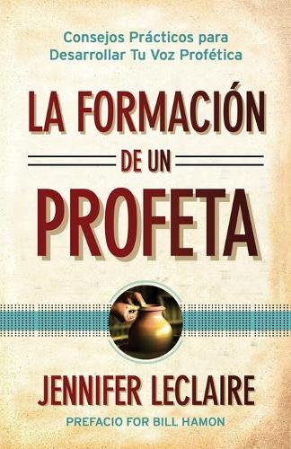 La Formación de un Profeta