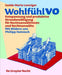 WohlfühlVO: Entspannung und produktive Stressbewältigung für Rechtsanwältinnen und Rechtsanwälte (German Edition