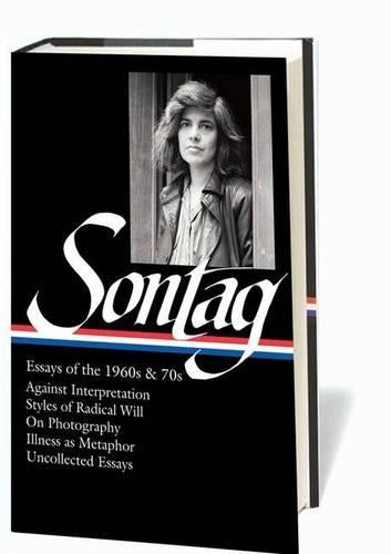 Susan Sontag: Essays of the 1960s & 70s (LOA #246)