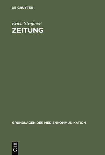 Zeitung (Grundlagen der Medienkommunikation, 2) (German Edition