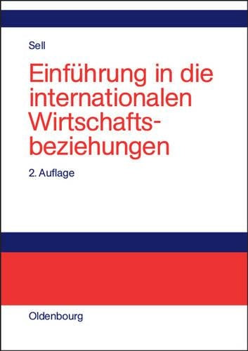 Einführung in die internationalen Wirtschaftsbeziehungen (German Edition